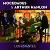 Mocedades & Arthur Hanlon - Los Amantes - Single